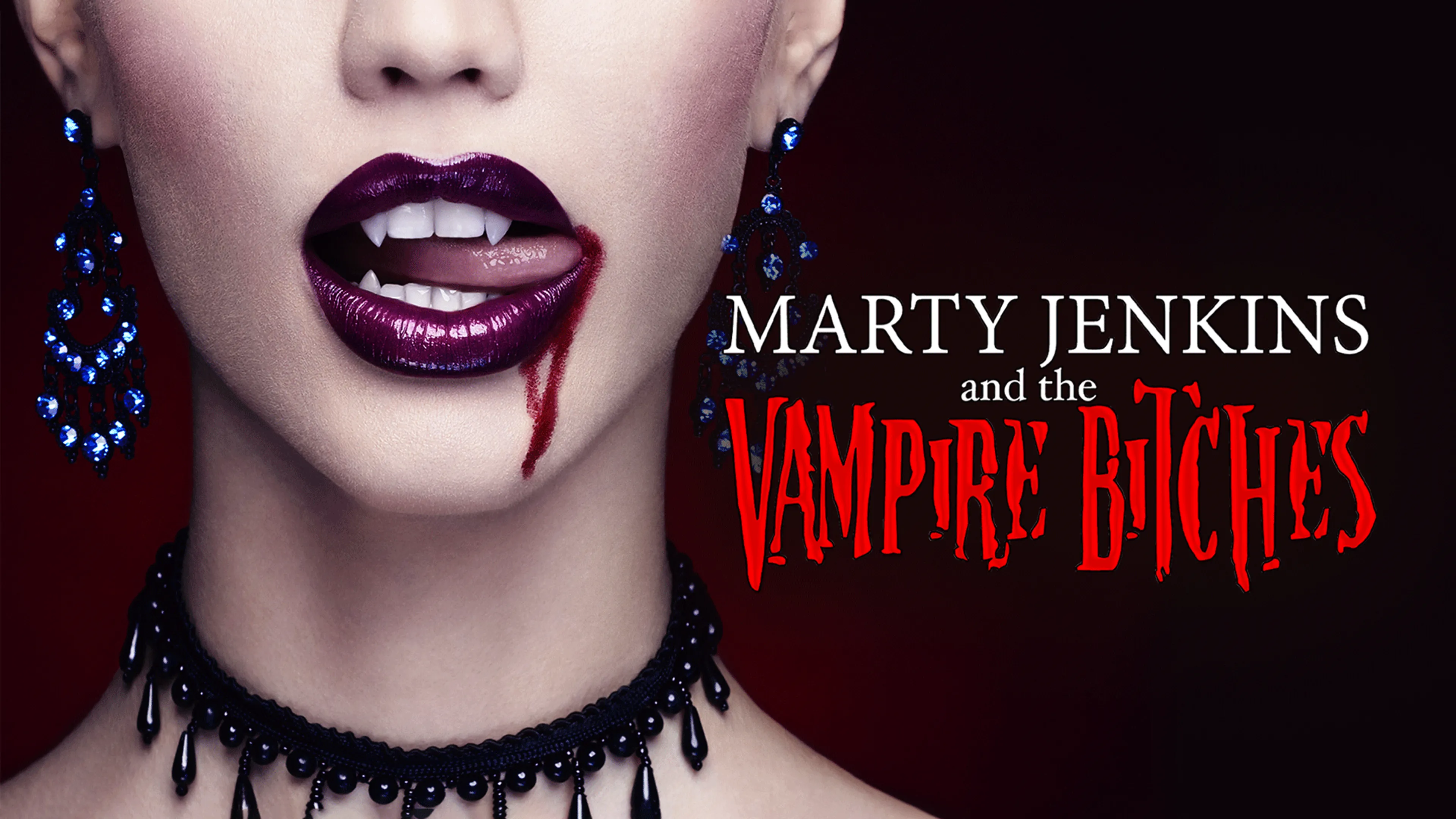 Marty Jenkins and the Vampire Bitches poster